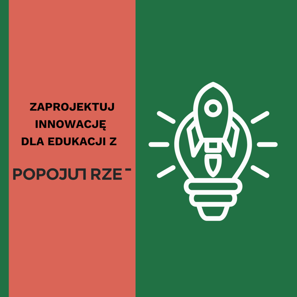 Żarówka z której startuje rakieta (biały kontur na zielonym tle). Z lewej strony napis na pomarańczowym tle: Zaprojektuj innowację dla edukacji z POPOJUTRZE